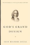 God's Grand Design: The Theological Vision of Jonathan Edwards