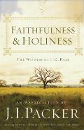 Faithfulness and Holiness (Redesign): The Witness of J. C. Ryle