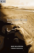 Redemption Freed by Jesus from the Idols We Worship & the Wounds We Carry