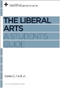 The Liberal Arts: A Student's Guide