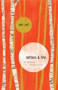 Letters & Life On Being a Writer on Being a Christian