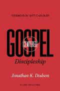 Gospel-Centered Discipleship: Revised and Expanded