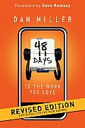 48 Days to the Work You Love Revised Edition Preparing for the New Normal