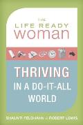 Life Ready Woman Thriving in a Do It All World