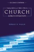 Church Administration Creating Efficiency for Effective Ministry