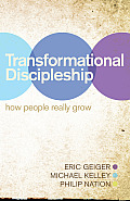 Transformational Discipleship How People Really Grow