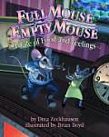 Full Mouse Empty Mouse A Tale of Food & Feelings