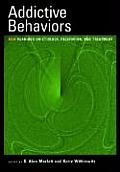 Addictive Behaviors New Readings on Etiology Prevention & Treatment