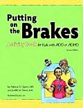 Putting on the Brakes Activity Book for Kids with Add or ADHD
