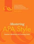Mastering APA Style Students Workbook & Training Guide 6th Edition