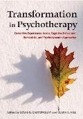 Transformation in Psychotherapy: Corrective Experiences Across Cognitive Behavioral, Humanistic, and Psychodynamic Approaches