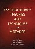Psychotherapy Theories & Techniques A Reader