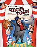 Dont Put Yourself Down in Circus Town A Story about Self Confidence