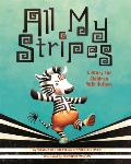 All My Stripes A Story for Children with Autism