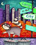 Lucy in the City A Story about Devleloping Spatial Thinking Skills