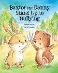 Baxter & Danny Stand Up to Bullying
