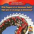 What Happens at an Amusement Park? / ?Qu? Pasa En Un Parque de Diversiones?