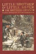 Little Brother & Little Sister and Other Tales by the Brothers Grimm
