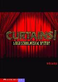 Curtains!: A High School Musical Mystery