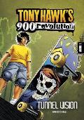 Tony Hawks 900 Revolution Volume Six Tunnel Vision
