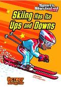 Skiing Has Its Ups & Downs
