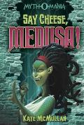 Mythomania 03 Say Cheese Medusa