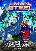 The Man of Steel: Superman vs. the Doomsday Army