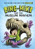 Dino Mike & the Museum Mayhem
