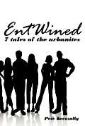 Entwined: 7 Tales of the Urbanites