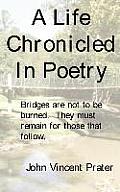 A Life Chronicled In Poetry: Bridges built are not to be burned, they must remain for those that follow.