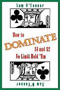 How to Dominate $1 and $2 No Limit Hold 'em