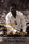 Sought When a Stranger: A Collection of Words and Poems