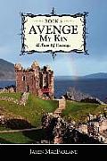 Avenge My Kin - Book 3: A Time Of Courage