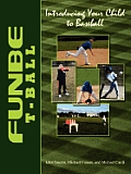 Funbe T-Ball: Introducing Your Child to Baseball
