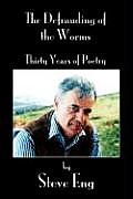 Defrauding of the Worms Thirty Years of Poetry