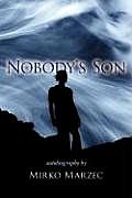 Nobody's Son: Autobiography