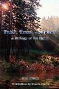Faith, Trust, & Belief: A Trilogy of the Spirit