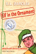 Elf in the Ornament: Alfred the Elf's Christmas Adventure