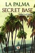 La Palma Secret Base