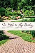 The Path To My Healing