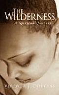 The Wilderness: A Spiritual Journey