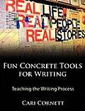 Fun Concrete Tools for Writing: Teaching the Writing Process