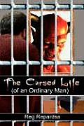 The Cursed Life (of an Ordinary Man)