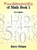 Fundamentals of Math Book 1: Pre-Algebra