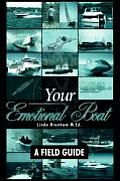 Your Emotional Boat: A Field Guide