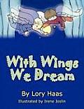 With Wings We Dream