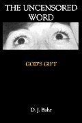 The Uncensored Word: God's Gift