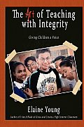 The Art of Teaching with Integrity: Giving Children a Voice