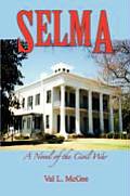 Selma: A Novel of the Civil War