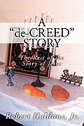 A 'de-CREED' STORY: The Rest of the Story of Jesus